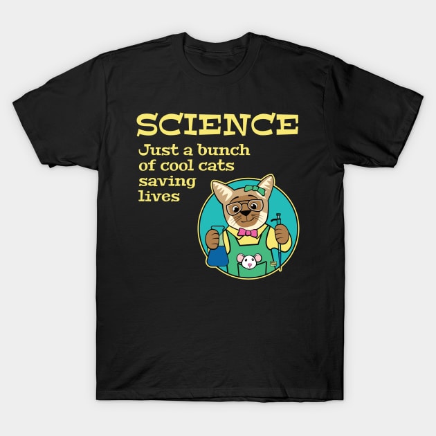 Science Cool Cats Saving Lives T-Shirt by Sue Cervenka